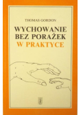Wychowanie bez porażek w praktyce