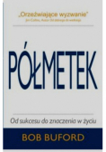 Półmetek Od sukcesu do znaczenia w życiu