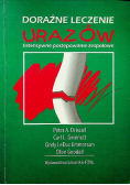 Doraźne leczenie urazów Intensywne postępowanie zespołowe