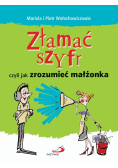 Złamać szyfr czyli jak zrozumieć małżonka