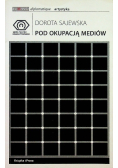 Pod okupacją mediów