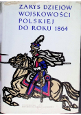 Zarys dziejów wojskowości polskiej do roku 1864 Tom II