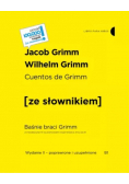 Baśnie braci Grimm z podręcznum słownikiem hiszpańsko polskim