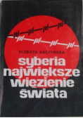 Syberia największe więzienie świata
