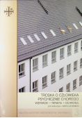 Troska o człowieka psychicznie chorego Tom 3