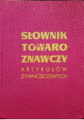 Słownik towaroznawczy artykułów żywnościowych