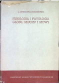 Fizjologia i patologia głosu słuchu i mowy