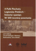 4 Pułk Piechoty Legionów Polskich historia i pamięć