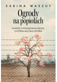 Ogrody na popiołach