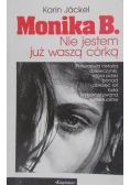 Monika B Nie jestem już waszą córką