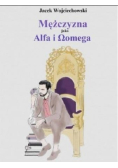 Mężczyzna jako Alfa i Omega