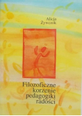 Filozoficzne korzenie pedagogiki radości