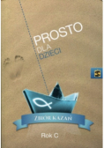 Prosto dla dzieci Zbiór kazań Rok C