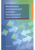 Modelowanie niestacjonarnych procesów ekonomicznych
