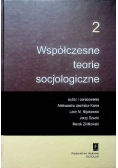 Współczesne teorie socjologiczne Tom od 1 do 2
