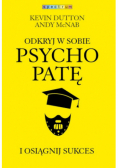 Odkryj w sobie psychopatę i osiągnij sukces