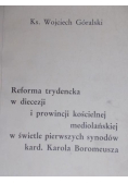Reforma trydencka w diecezji i prowincji kościelnej mediolańskiej w świetle pierwszych dynodów kard. Karola Boromeusza