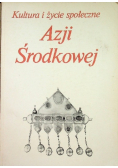 Kultura i życie społeczne Azji Środkowej