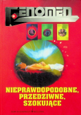 Nieprawdopodobne przedziwne szokujące
