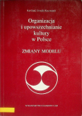 Organizacja i upowszechnianie kultury w Polsce