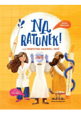 Na ratunek czyli medycyna dawniej i dziś