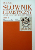 Polski słownik judaistyczny Tom I
