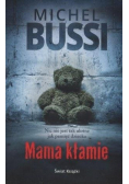 Mama kłamie
