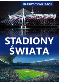 Skarby cywilizacji Stadiony świata