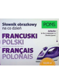 Słownik obrazkowy na co dzień. Francuski polski