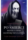 Po śmierci będzie o mnie głośniej niż za życia