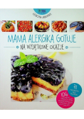 Mama alergika gotuje na wyjątkowe okazje