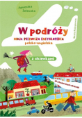 W podróży. Moja pierwsza encyklopedia polsko-angielska