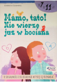Mamo tato! Nie wierzę już w bociana