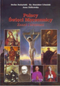Polscy Świeci Męczennicy : znani i nieznani