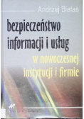 Bezpieczeństwo informacji i usług w nowoczesnej instytucji i firmie