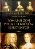 Romanse żon polskich królów elekcyjnych