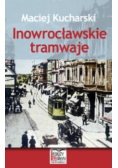 Inowrocławskie tramwaje