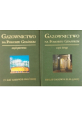 Gazownictwo na Pomorzu Gdańskim  Tom I i II