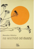 Na wschód od duszy