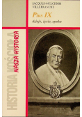 Pius IX dzieje, życie, epoka