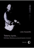 Totemy życia Chińska literatura poszukiwania