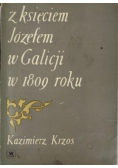 Z księciem Józefem w Galicji w 1809 roku