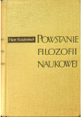 Powstanie Filozofii Naukowej