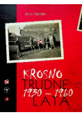 Krosno trudne lata 1930 - 1960