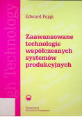 Zaawansowane technologie współczesnych systemów produkcyjnych