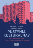 Pustynia kulturalna?