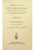 Wielcy myśliciele i ich poglądy na życie Tom I 1925 r.