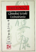 Tajemnice chińskiej sztuki uzdrawiania
