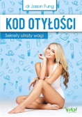 Kod otyłości Sekrety utraty wagi
