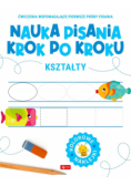 Nauka pisania krok po kroku. Kształty